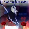 Yung Android - In Love with the Flames